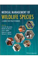 Medical Management of Wildlife Species