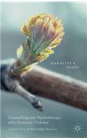 Counselling and Psychotherapy after Domestic Violence