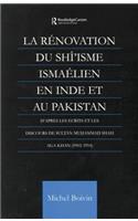 La Renovation Du Shi'isme Ismaelien En Inde Et Au Pakistan