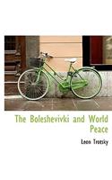 The Boleshevivki and World Peace