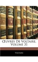 Oeuvres de Voltaire, Volume 31