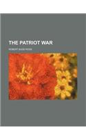 The Patriot War