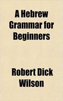 A Hebrew Grammar for Beginners: (English)
