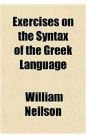 Exercises on the Syntax of the Greek Language: (English)