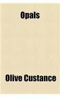 Opals