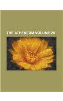 The Atheneum Volume 28
