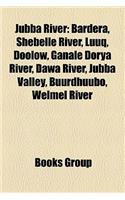 Jubba River: Bardera, Shebelle River, Luuq, Doolow, Ganale Dorya River, Dawa River, Jubba Valley, Buurdhuubo, Welmel River