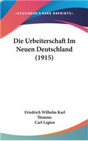 Die Urbeiterschaft Im Neuen Deutschland (1915)