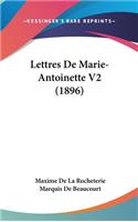 Lettres de Marie-Antoinette V2 (1896)