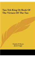 Tao-Teh King Or Book Of The Virtues Of The Tao