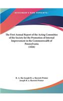 The First Annual Report of the Acting Committee of the Society for the Promotion of Internal Improvement in the Commonwealth of Pennsylvania (1826)
