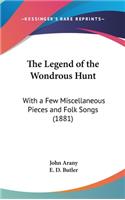 The Legend of the Wondrous Hunt