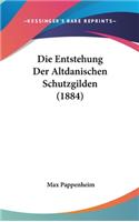 Die Entstehung Der Altdanischen Schutzgilden (1884)