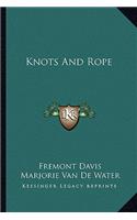 Knots and Rope