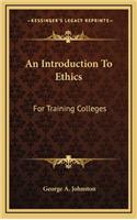 An Introduction to Ethics