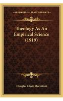 Theology As An Empirical Science (1919)