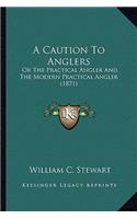 A Caution To Anglers