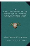 Christian's Dream at the Foot of Jacob's Ladder