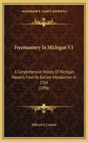 Freemasonry In Michigan V1