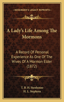 A Lady's Life Among The Mormons