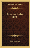 Bericht Vom Bergbau (1772)