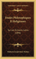 Etudes Philosophiques Et Religieuses