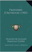 Proverbes D'Autrefois (1903)