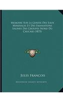 Memoire Sur La Genese Des Eaux Minerales Et Des Emanations Salines Des Groupes Nord Du Caucase (1875)