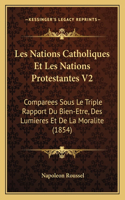 Les Nations Catholiques Et Les Nations Protestantes V2