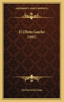 Ultimo Gaucho (1891)