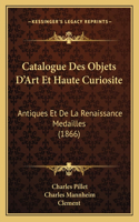 Catalogue Des Objets D'Art Et Haute Curiosite