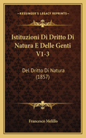 Istituzioni Di Dritto Di Natura E Delle Genti V1-3