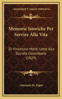 Memorie Istoriche Per Servire Alla Vita