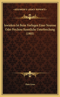 Inwiefern Ist Beim Vorliegen Einer Neurose Oder Psychose Kunstliche Unterbrechung (1905)