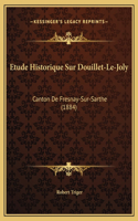 Etude Historique Sur Douillet-Le-Joly