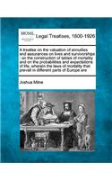 Treatise on the Valuation of Annuities and Assurances on Lives and Survivorships