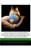 Classification of Thunderstorms Including Single-Cells, Multicell Lines, Supercells, Severe Thunderstorms, and Mesoscale Convective Systems