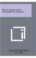 Rifle Squad And Platoon In Attack