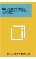 The Cultural Milieu Of Addison's Literary Criticism