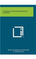 A Manual For Administrative Analysis