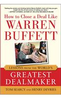 How to Close a Deal Like Warren Buffett