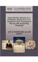 Texas Electric Service Co V. Fairbanks, Morse & Co U.S. Supreme Court Transcript of Record with Supporting Pleadings