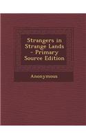 Strangers in Strange Lands
