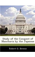 Study of the Conquest of Manchuria by the Japanese