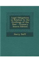 Legal Obligations in Relation to the Dwellings of the Poor