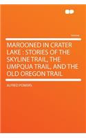 Marooned in Crater Lake