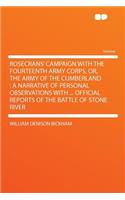 Rosecrans' Campaign with the Fourteenth Army Corps, Or, the Army of the Cumberland