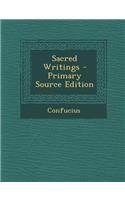 Sacred Writings - Primary Source Edition