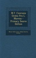 M.T. Ciceronis Oratio Pro L. Murena: (English)