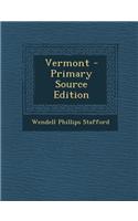 Vermont - Primary Source Edition